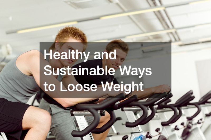 Healthy and Sustainable Ways to Loose Weight
